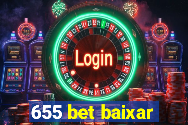 655 bet baixar